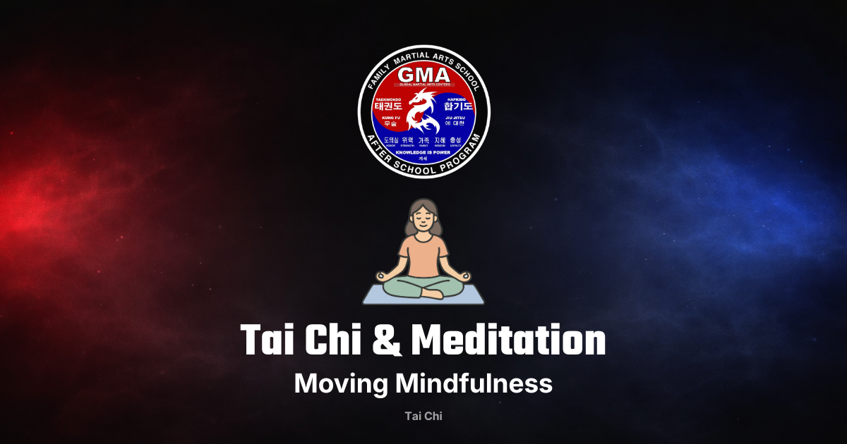 Tai Chi & Meditation: Moving Mindfulness